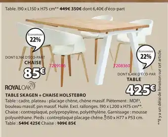 JYSK TABLE SKAGEN + CHAISE HOLSTEBRO offre