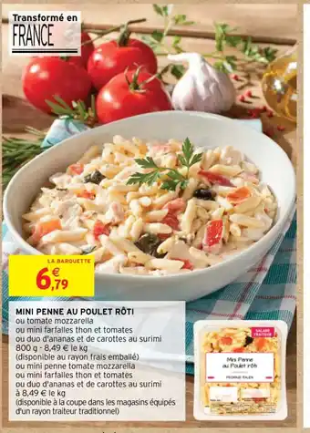 Intermarché Contact MINI PENNE AU POULET RÔTI offre