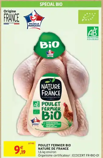 Intermarché Contact POULET FERMIER BIO NATURE DE FRANCE offre