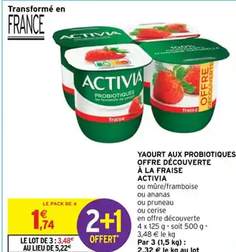 Intermarché Contact YAOURT AUX PROBIOTIQUES OFFRE DÉCOUVERTE À LA FRAISE ACTIVIA offre