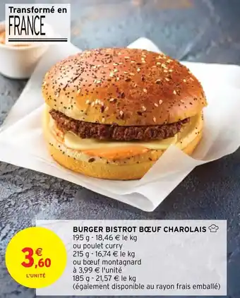 Intermarché Hyper BURGER BISTROT BŒUF CHAROLAIS offre