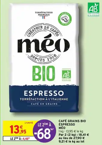 Intermarché Hyper CAFÉ GRAINS BIO ESPRESSO MÉO offre