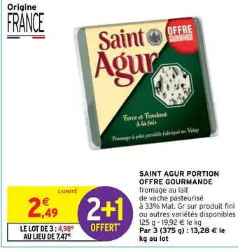 Intermarché Hyper SAINT AGUR PORTION OFFRE GOURMANDE offre
