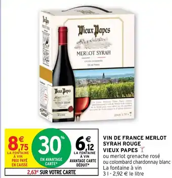 Intermarché Hyper VIN DE FRANCE MERLOT SYRAH ROUGE VIEUX PAPES Y offre