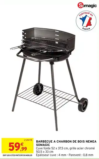 Intermarché Hyper BARBECUE A CHARBON DE BOIS NEMEA SOMAGIC offre