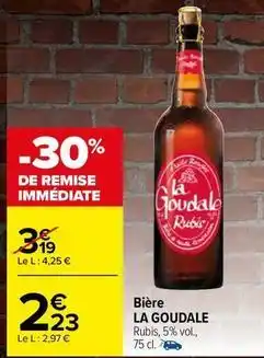 Carrefour Contact La goudale - bière offre