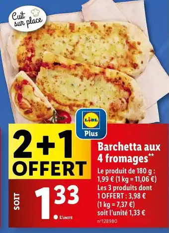 Lidl Barchetta aux 4 fromages** offre