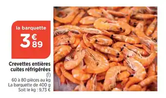 Maximarché Crevettes entières cuites réfrigérées offre