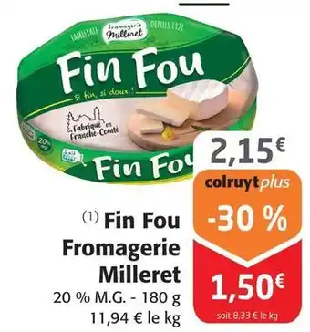 Colruyt Fromagerie milleret - fin fou offre