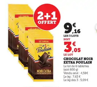 Hyper U CHOCOLAT NOIR EXTRA POULAIN offre