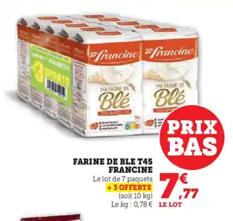 Super U FARINE DE BLE T45 offre