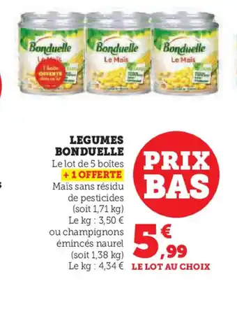 Super U LEGUMES BONDUELLE offre