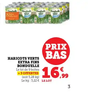 Super U HARICOTS VERTS EXTRA FINS BONDUELLE offre
