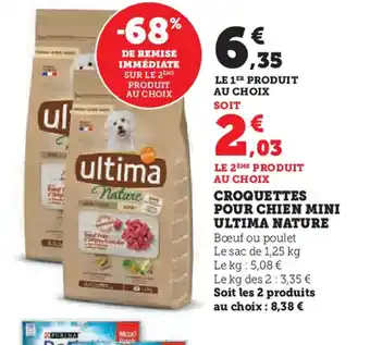 Super U CROQUETTES POUR CHIEN MINI ULTIMA NATURE offre