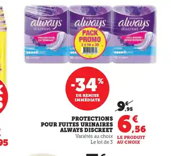 Super U PROTECTIONS POUR FUITES URINAIRES ALWAYS DISCREET offre