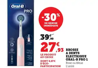 Super U BROSSE A DENTS ELECTRIQUE ORAL-B PRO 1 offre