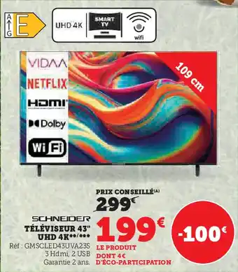 Hyper U SCHNEIDER TÉLÉVISEUR 43" UHD 4K offre