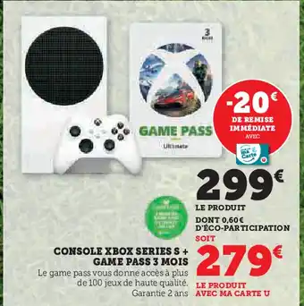 Hyper U CONSOLE XBOX SERIES S + GAME PASS 3 MOIS offre