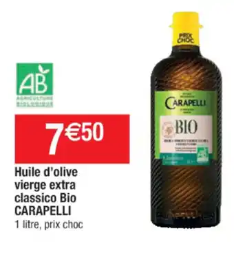 Cora x Carrefour Huile d'olive vierge extra classico bio CARAPELLI offre