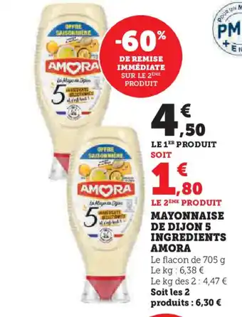Hyper U MAYONNAISE DE DIJON 5 INGREDIENTS AMORA offre
