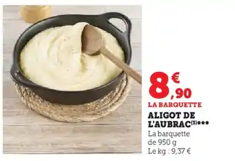 Hyper U ALIGOT DE L'AUBRAC (3) offre