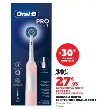 Hyper U BROSSE A DENTS ELECTRIQUE ORAL-B PRO 1 offre