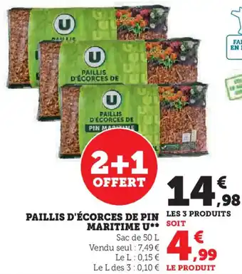 Hyper U PAILLIS D'ÉCORCES DE PIN MARITIME U** offre