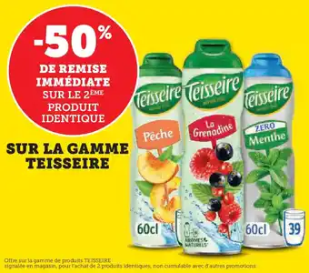 Hyper U SUR LA GAMME TEISSEIRE offre