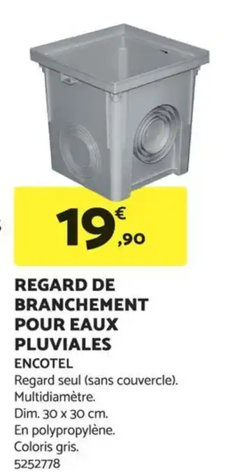 Bricomarché REGARD DE BRANCHEMENT POUR EAUX PLUVIALES ENCOTEL offre