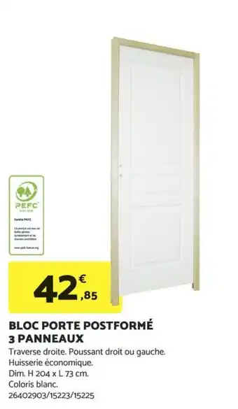 Bricomarché BLOC PORTE POSTFORMÉ 3 PANNEAUX offre