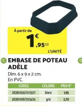 Bricomarché EMBASE DE POTEAU ADÈLE offre