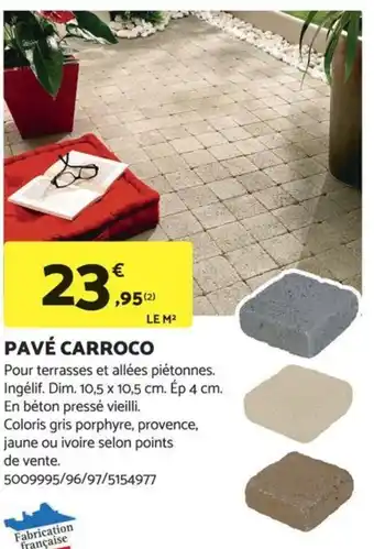 Bricomarché PAVÉ CARROCO offre