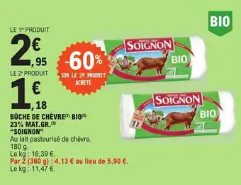 E.Leclerc BÛCHE DE CHÈVRE (1) BIO(5) 23% MAT.GR.(3) "SOIGNON" offre