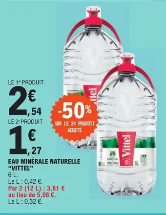 E.Leclerc EAU MINÉRALE NATURELLE "VITTEL" offre