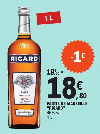 E.Leclerc PASTIS DE MARSEILLE "RICARD" offre