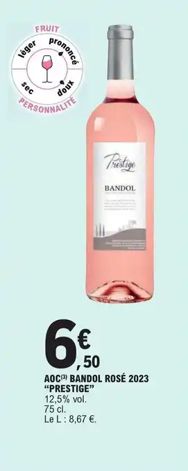 E.Leclerc AOC(3) BANDOL ROSÉ 2023 "PRESTIGE" offre