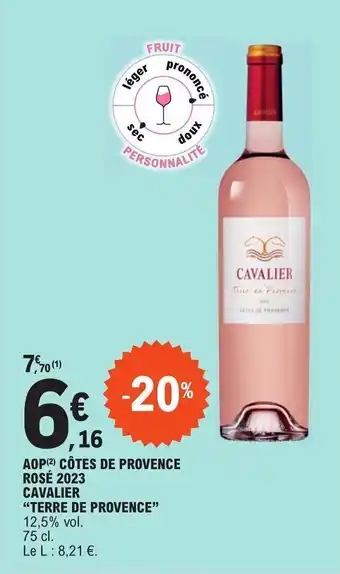 E.Leclerc AOP(²) CÔTES DE PROVENCE ROSÉ 2023 CAVALIER "TERRE DE PROVENCE" offre