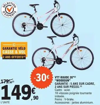 E.Leclerc VTT RIGIDE 26"(2) "WOODSUN" offre