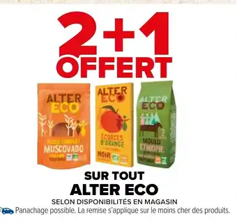 Carrefour Market SUR TOUT ALTER ECO offre