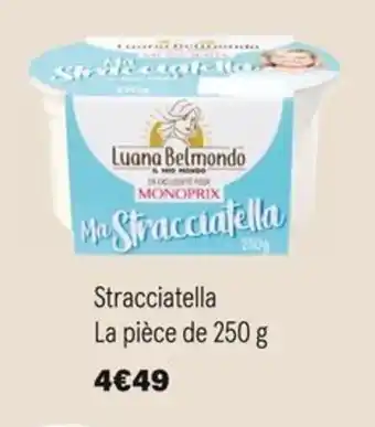 Monoprix Stracciatella La pièce de 250 g offre