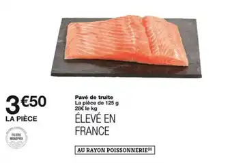 Monoprix Pavé de truite offre