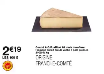 Monoprix Comté A.O.P. affiné 18 mois Juraflore offre