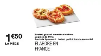 Monoprix Bretzel gratiné emmental chèvre offre