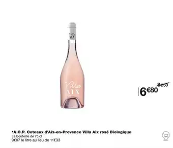 Monoprix *A.O.P. Coteaux d'Aix-en-Provence Villa Aix rosé Biologique offre