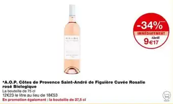 Monoprix *A.O.P. Côtes de Provence Saint-André de Figuière Cuvée Rosalie rosé Biologique offre