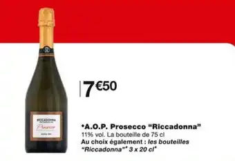 Monoprix *A.O.P. Prosecco "Riccadonna" offre