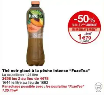 Monoprix Thé noir glacé à la pêche intense "FuzeTea❞ offre
