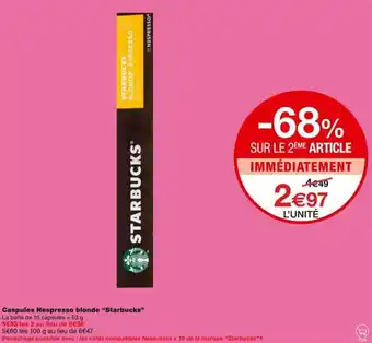 Monoprix Caspules Nespresso blonde “Starbucks” offre