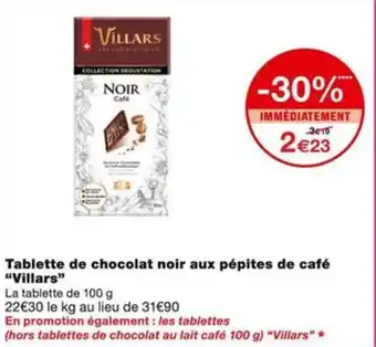 Monoprix Tablette de chocolat noir aux pépites de café "Villars" offre