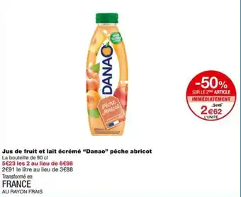 Monoprix Jus de fruit et lait écrémé “Danao" pêche abricot offre